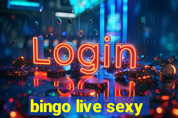 bingo live sexy